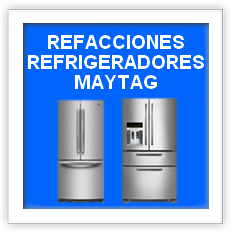 Refacciones certificadas de fábrica para refrigerador Maytag